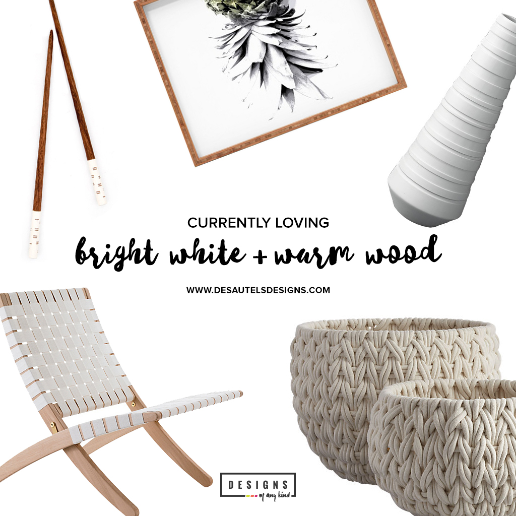 Currently Loving // Bright White & Warm Wood - We are crushing hard on everything white & wood for the home or office. It brings a reflective, creative, fresh and inviting energy that so many of us want in our lives. www.designsofanykind.com